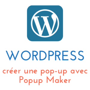 Lire la suite à propos de l’article WordPress : créer une pop-up avec Popup Maker