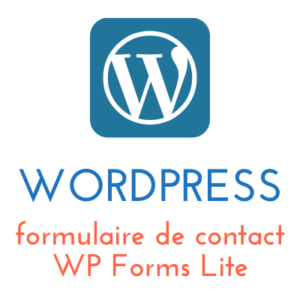 Lire la suite à propos de l’article WordPress : formulaire de contact WP Forms Lite