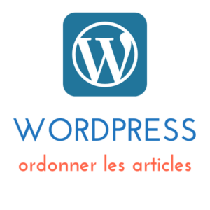 Lire la suite à propos de l’article WordPress : ordonner les articles