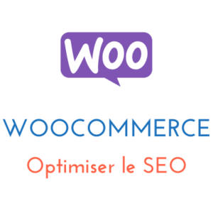 Lire la suite à propos de l’article WooCommerce : Optimiser le SEO