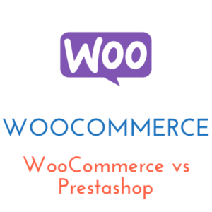 Lire la suite à propos de l’article WooCommerce : WooCommerce vs Prestashop
