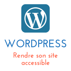 Lire la suite à propos de l’article WordPress : Rendre son site accessible