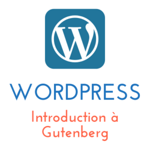 Lire la suite à propos de l’article WordPress : Introduction à Gutenberg