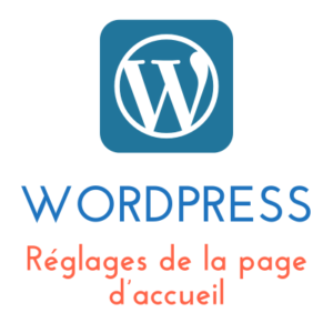 Lire la suite à propos de l’article WordPress : Réglages de la page d’accueil